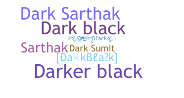 Bijnaam - DarkBlack