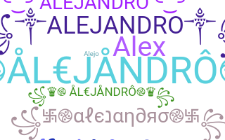 Bijnaam - Alejandro