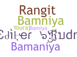 Bijnaam - Bamniya