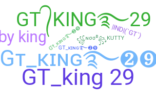 Bijnaam - Gtking29