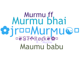 Bijnaam - Murmu