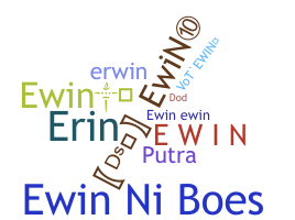 Bijnaam - Ewin