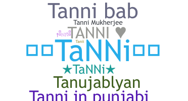 Bijnaam - Tanni