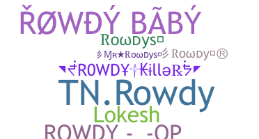Bijnaam - Rowdys