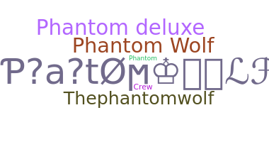 Bijnaam - PhantomWolf