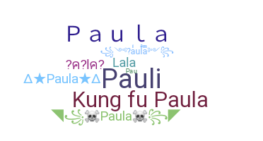 Bijnaam - Paula