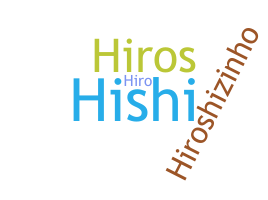 Bijnaam - Hiroshi