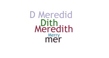 Bijnaam - Meredith