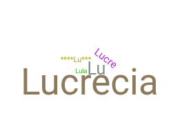 Bijnaam - Lucrecia