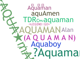 Bijnaam - Aquaman