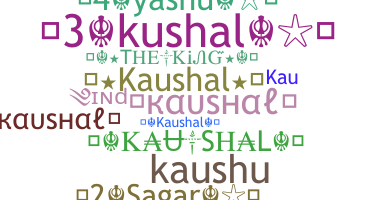 Bijnaam - Kaushal