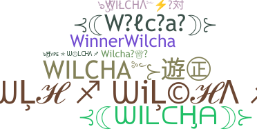 Bijnaam - Wilcha