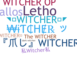 Bijnaam - Witcher