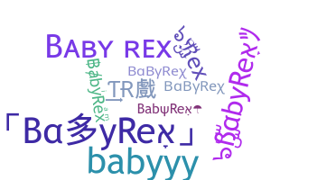 Bijnaam - BabyRex
