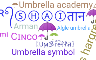 Bijnaam - Umbrella
