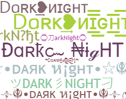 Bijnaam - DarkNight
