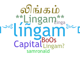 Bijnaam - Lingam