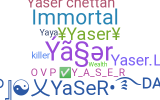 Bijnaam - Yaser