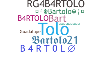 Bijnaam - Bartolo