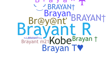 Bijnaam - Brayant