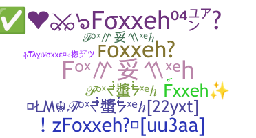 Bijnaam - Foxxeh