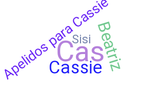 Bijnaam - Cassie