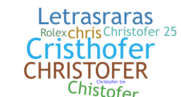 Bijnaam - Christofer