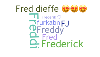 Bijnaam - Frederik