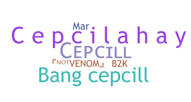 Bijnaam - CepcilL