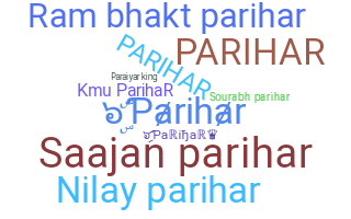 Bijnaam - Parihar