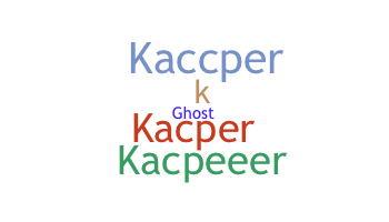 Bijnaam - Kacper