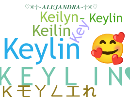 Bijnaam - Keylin