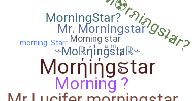 Bijnaam - Morningstar
