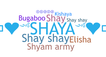 Bijnaam - Shaya