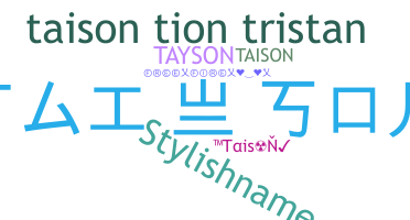 Bijnaam - Taison