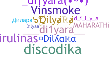 Bijnaam - Dilyara