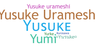 Bijnaam - Yusuke