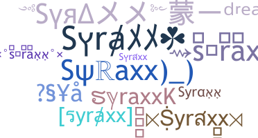 Bijnaam - syraxx