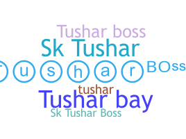 Bijnaam - TusharBoss