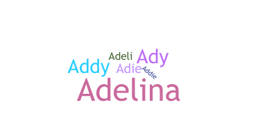 Bijnaam - Adeline