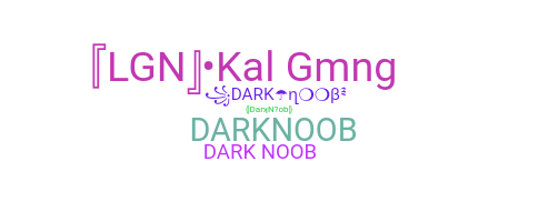 Bijnaam - DarkNoob