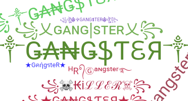 Bijnaam - GangsteR