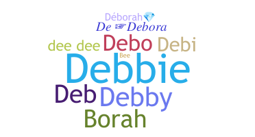 Bijnaam - Deborah