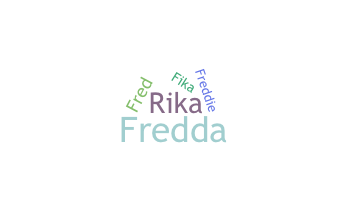 Bijnaam - Fredrika