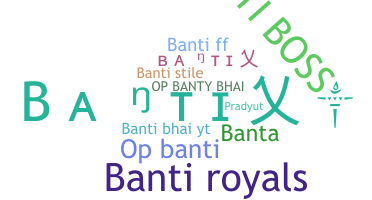 Bijnaam - Banti