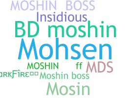 Bijnaam - Moshin