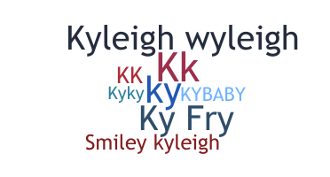 Bijnaam - Kyleigh