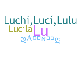 Bijnaam - Lucila