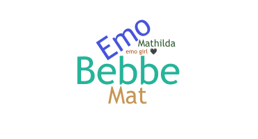 Bijnaam - Mathilda