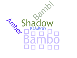 Bijnaam - Bambo